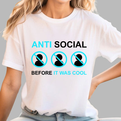 Anti-Social Before It Was Cool Geek T-Shirt