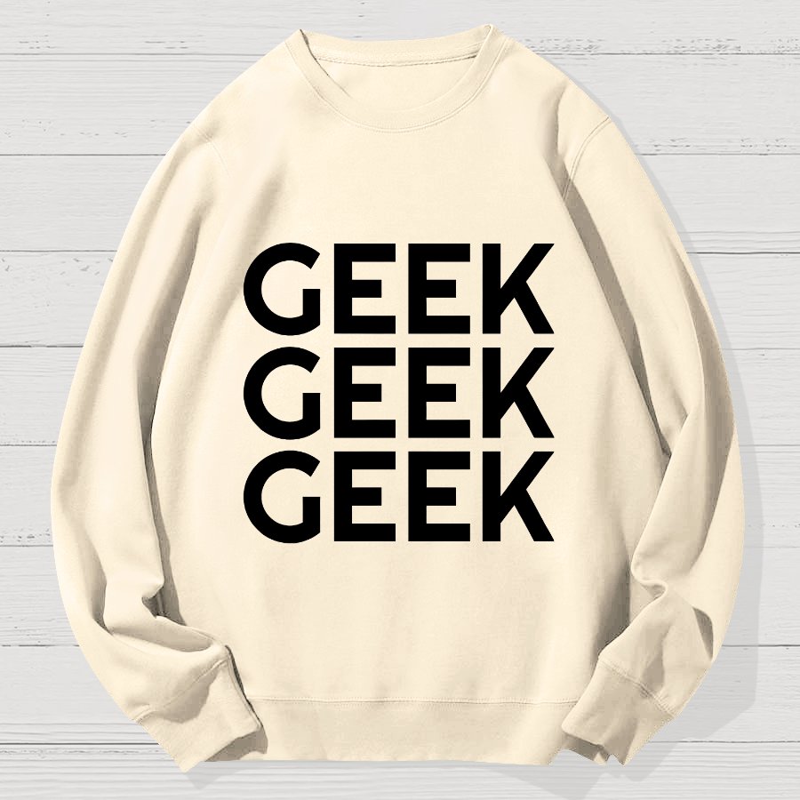 I Am A Geek Cotton Sweatshirt