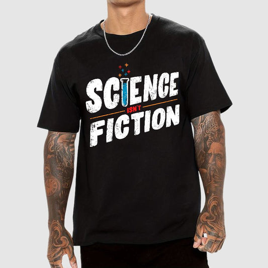Science Isn’t Fiction Geek T-Shirt