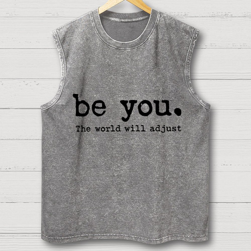 Be You The World Will Adjust Vintage Distressed Washed Tank
