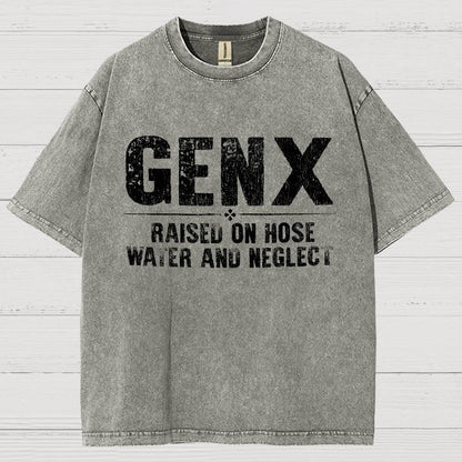 Gen X Raised On Hose Water And Neglect Vintage Distressed T-shirt