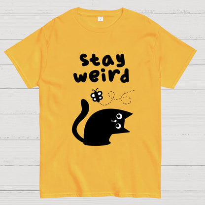 Stay Weird Forever Geek T-Shirt