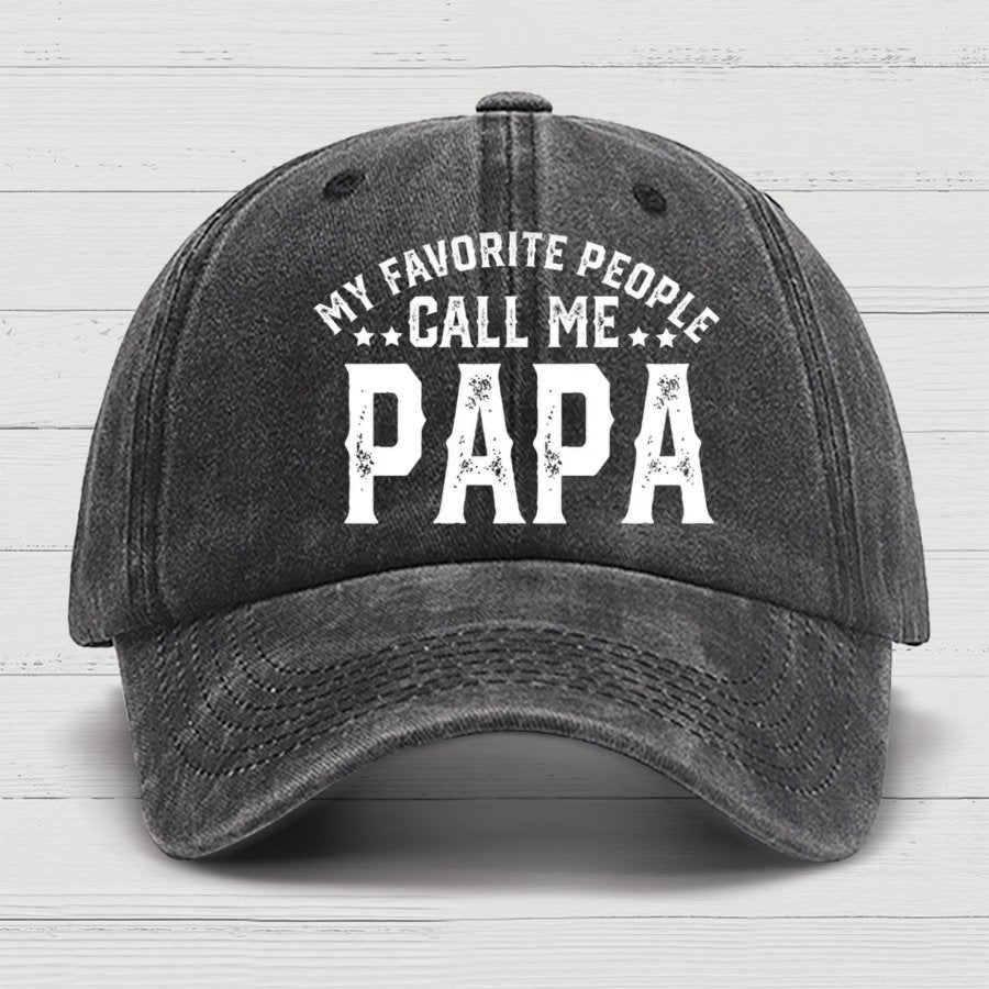 My Favorite People Call Me Papa Cotton Hat, Dad Gift