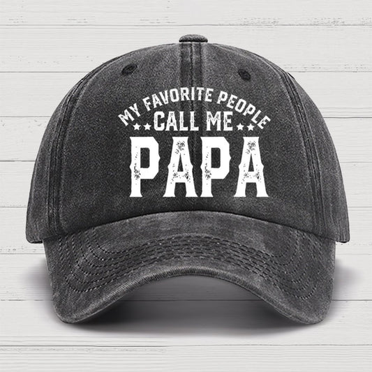 My Favorite People Call Me Papa Cotton Hat, Dad Gift