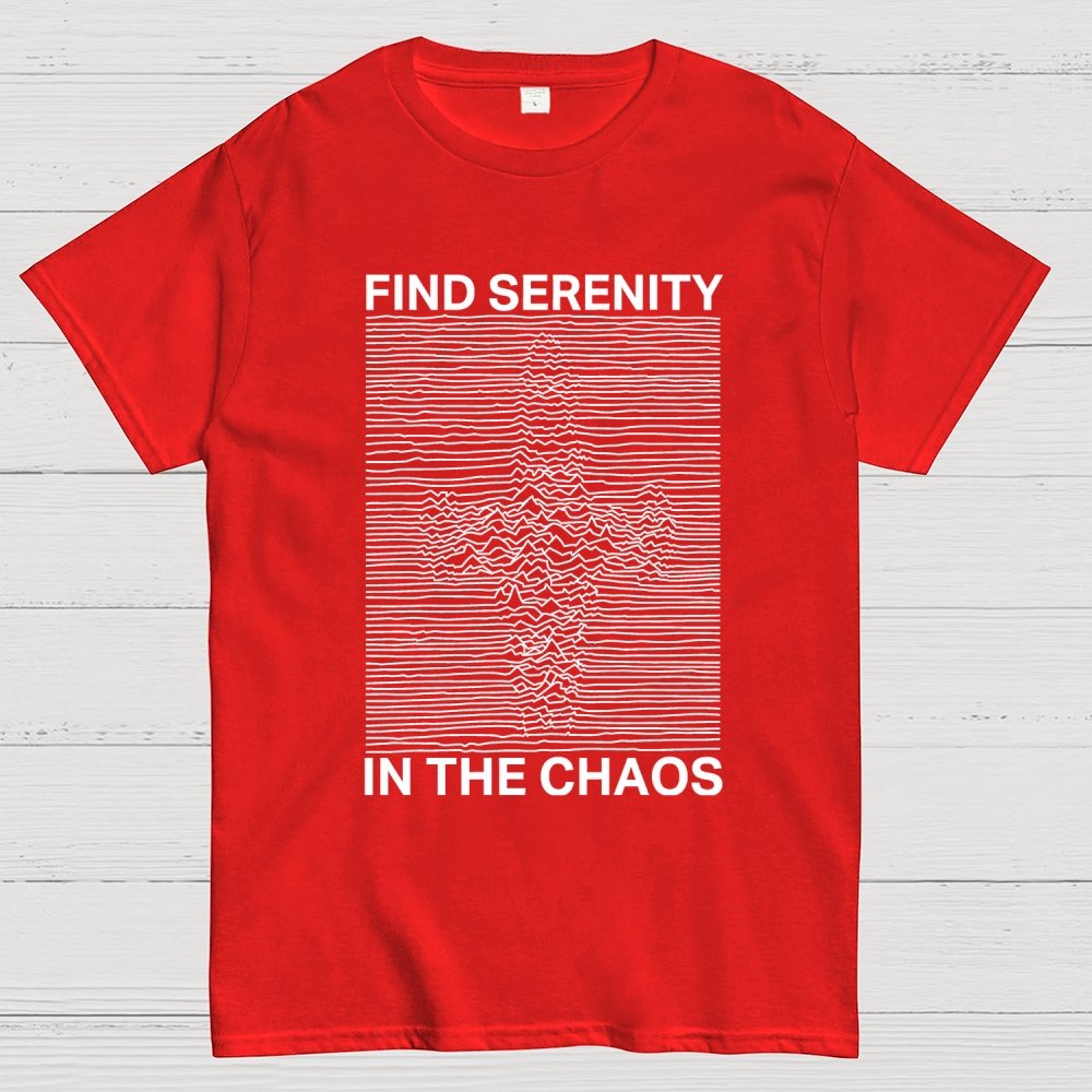 Serenity in Chaos Geek T-Shirt