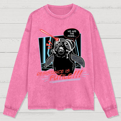 We Are Resistance Is Futile Washed Long Sleeve Tee