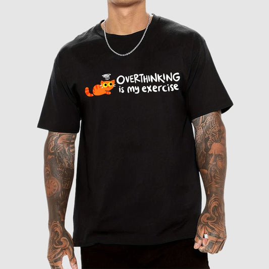 Overthinking Is My Exercise Geek T-Shirt