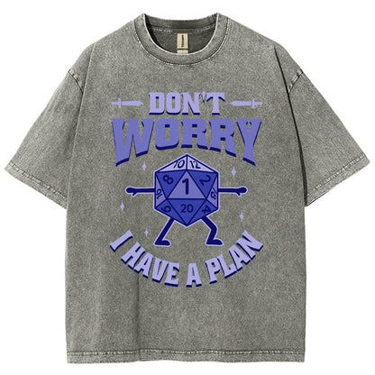Don't Worry I Have A Plan Vintage Distressed T-shirt