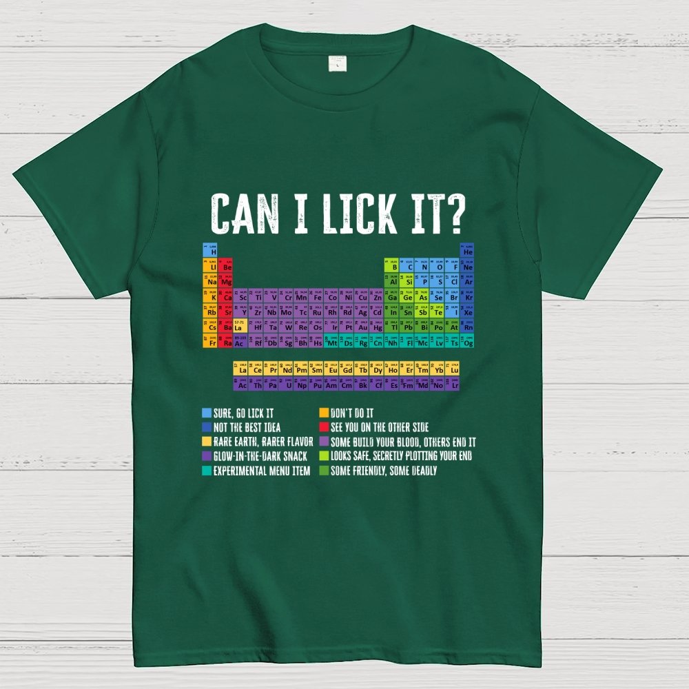Can I Lick It Chemistry Teacher Science Day Geek T-Shirt