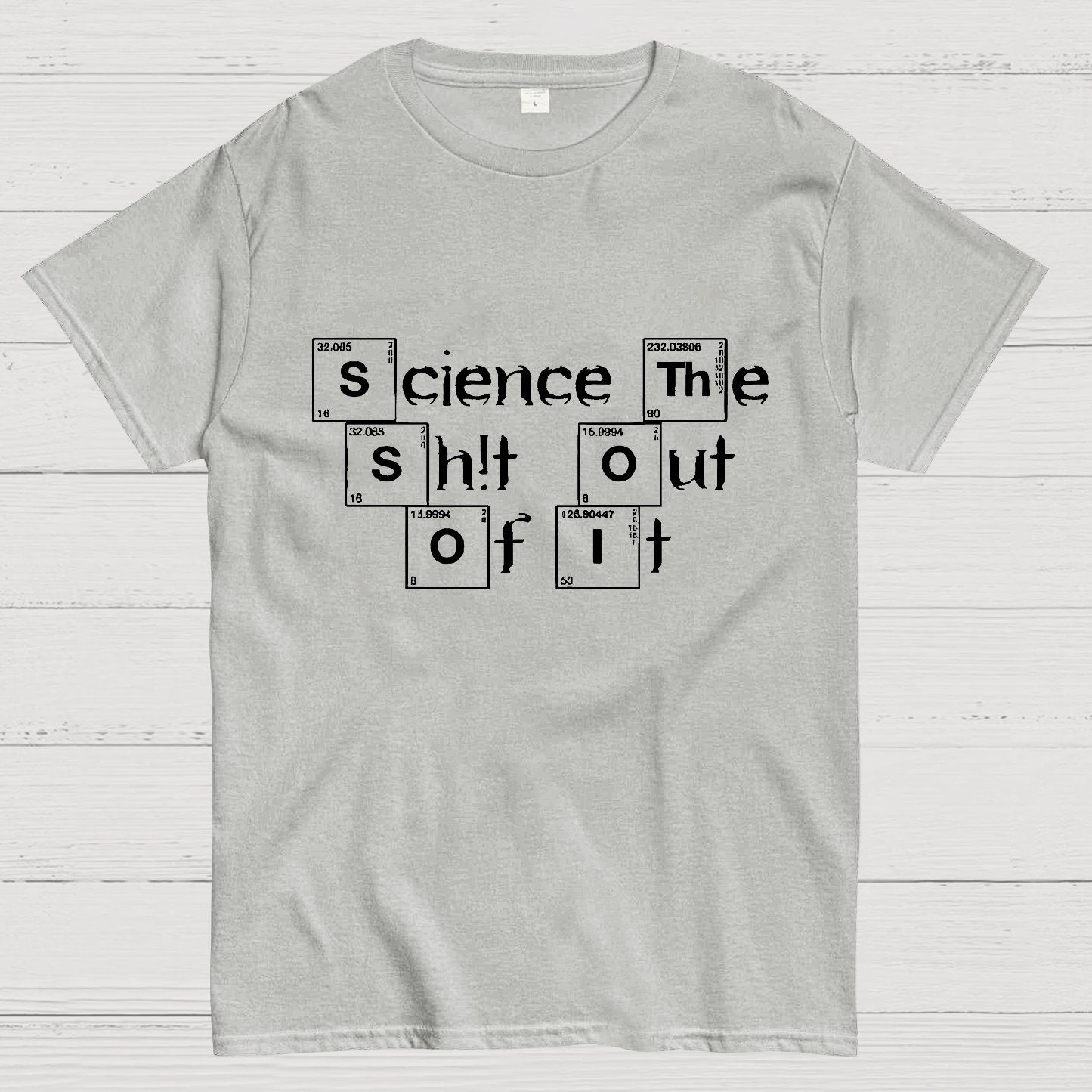 Science It Funny Geeky T-Shirt