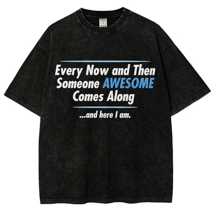 Someone Awesome Comes Along Vintage Distressed T-shirt
