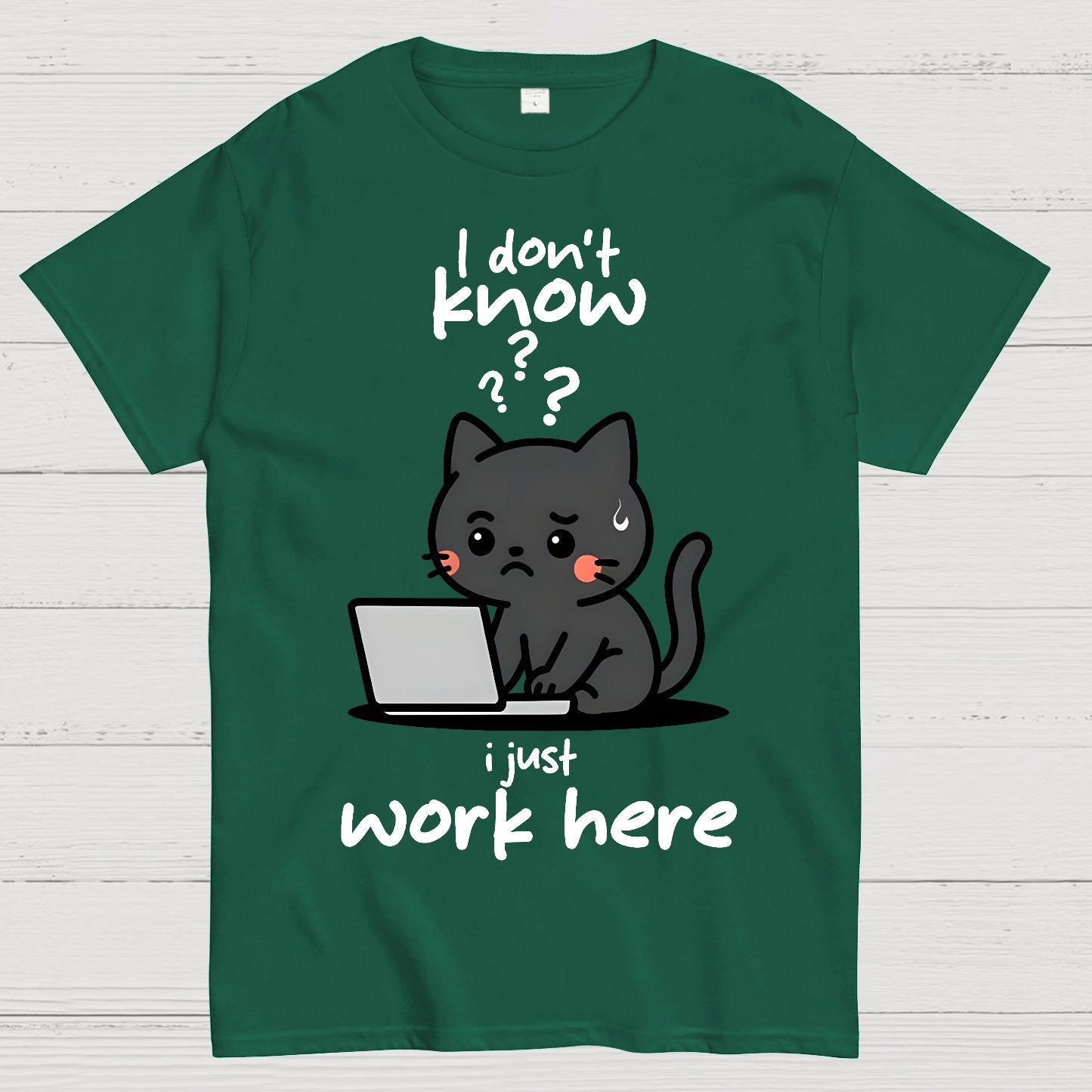 I Just Work Here Geek T-Shirt