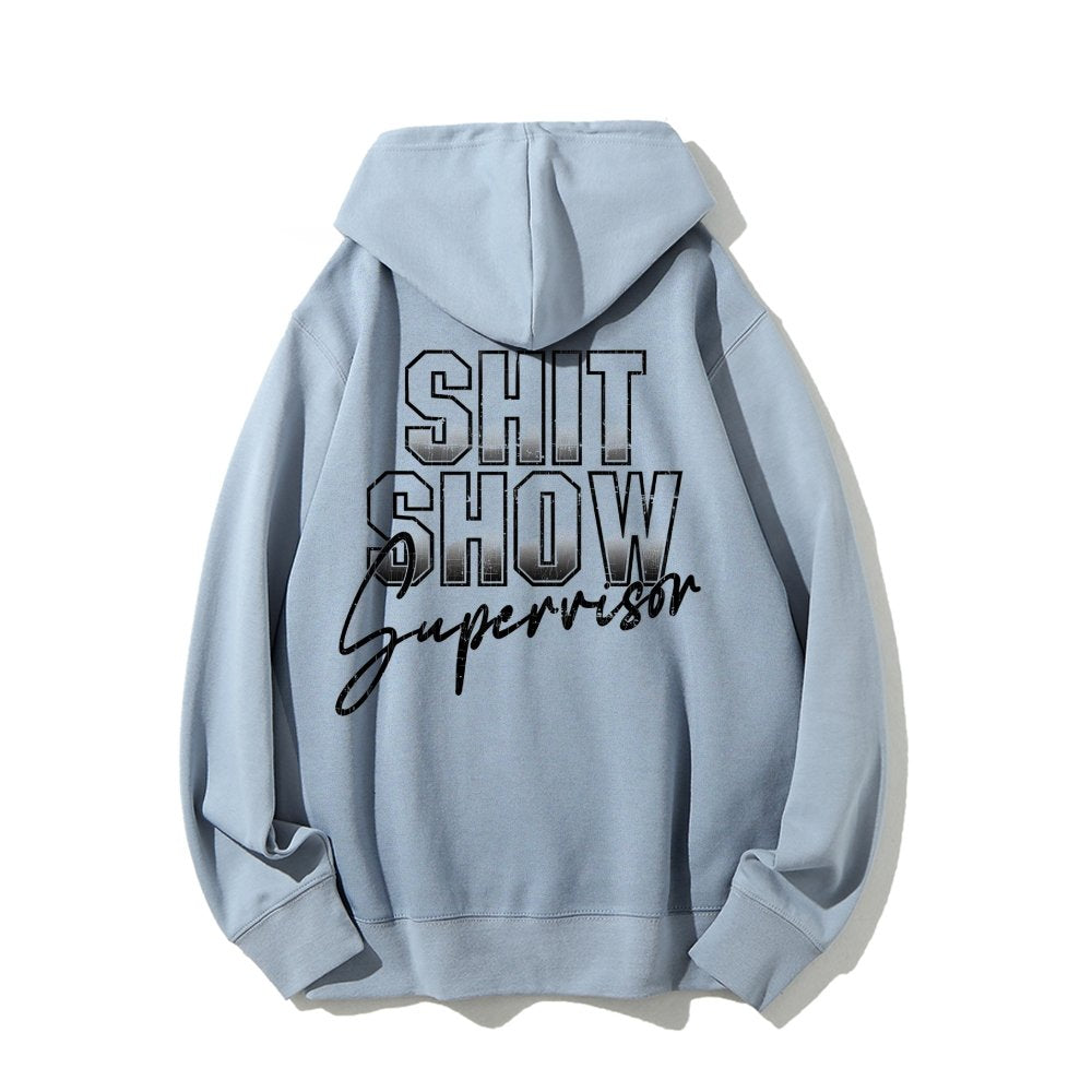 Shit Show Supervisor Printed Back Unisex Cotton Hoodie