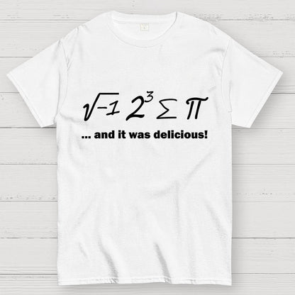 Ate Sum Pi And It Was Delicious Geek T-Shirt