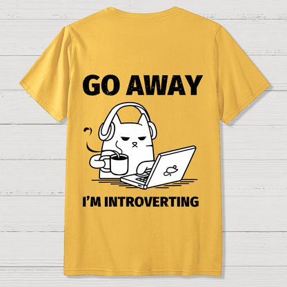 Go Away I'm Introverting Back Printing Geek T-Shirt