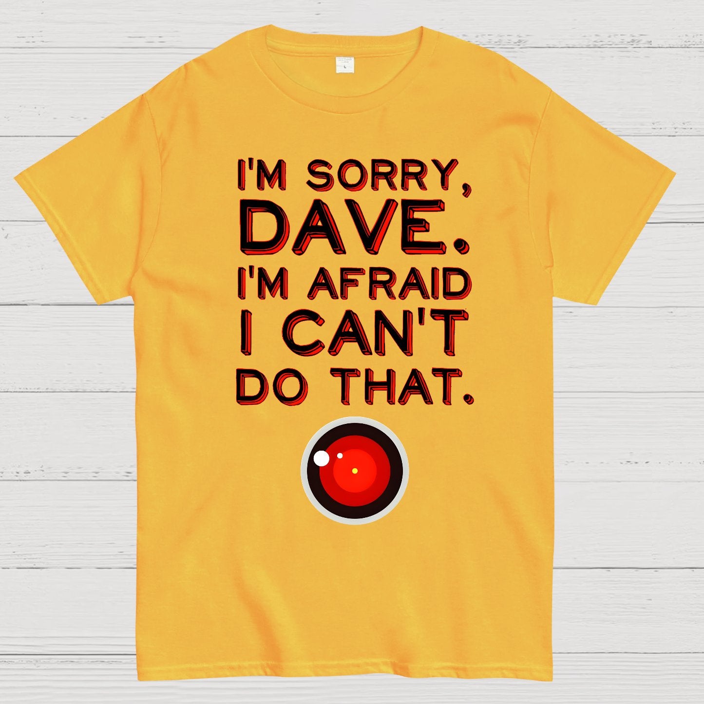 HAL "Sorry, Dave" Quote Geek T-Shirt