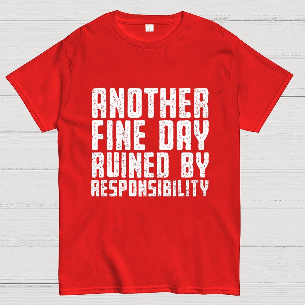 Another Fine Day Geek T-Shirt
