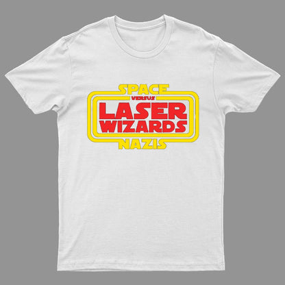 Space Nazis vs Laser Wizards Geeky T-Shirt
