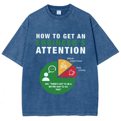 How To Get An Engineer's Attention Vintage Distressed T-shirt