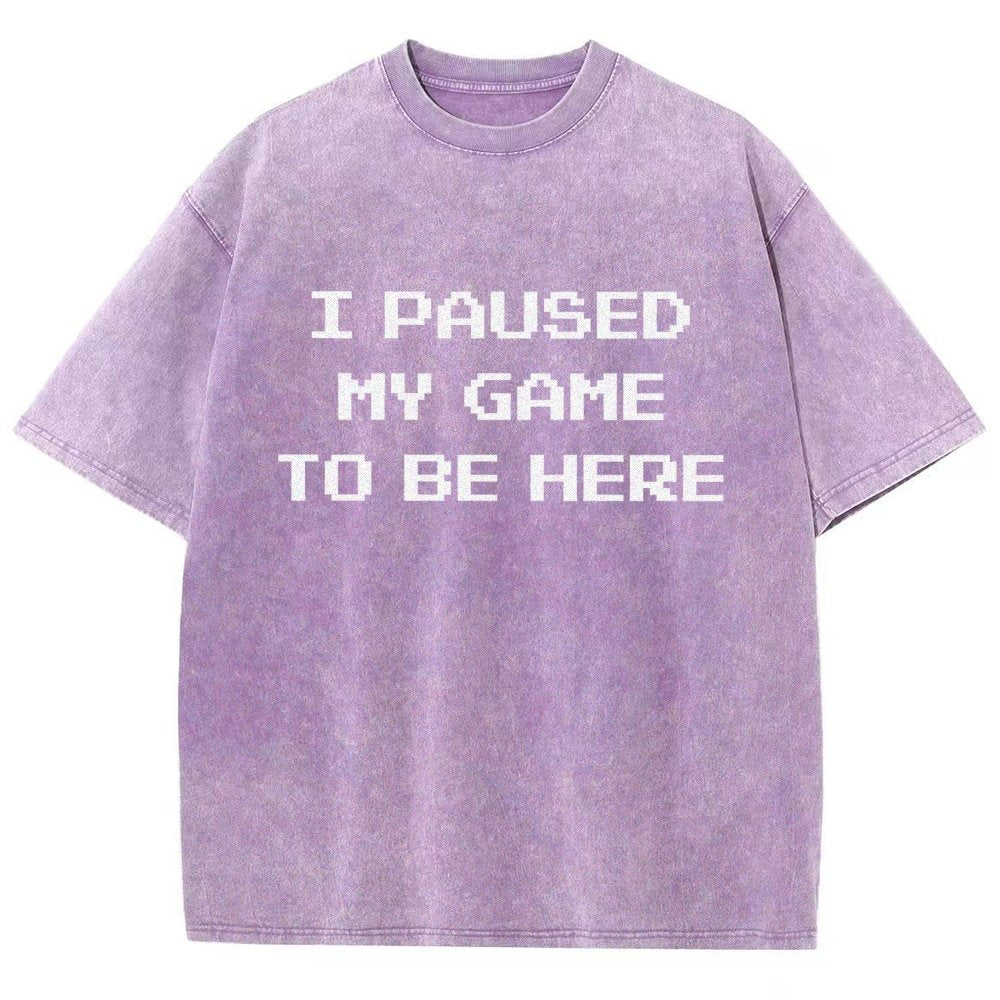 I Paused My Game To Be Here Vintage Distressed T-shirt