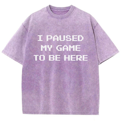 I Paused My Game To Be Here Vintage Distressed T-shirt