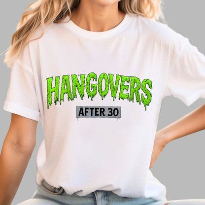 Hangovers !!! (after 30) Geek T-Shirt