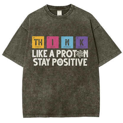 Funny science Physics  Stay Positive Like a Proton Vintage Distressed T-shirt