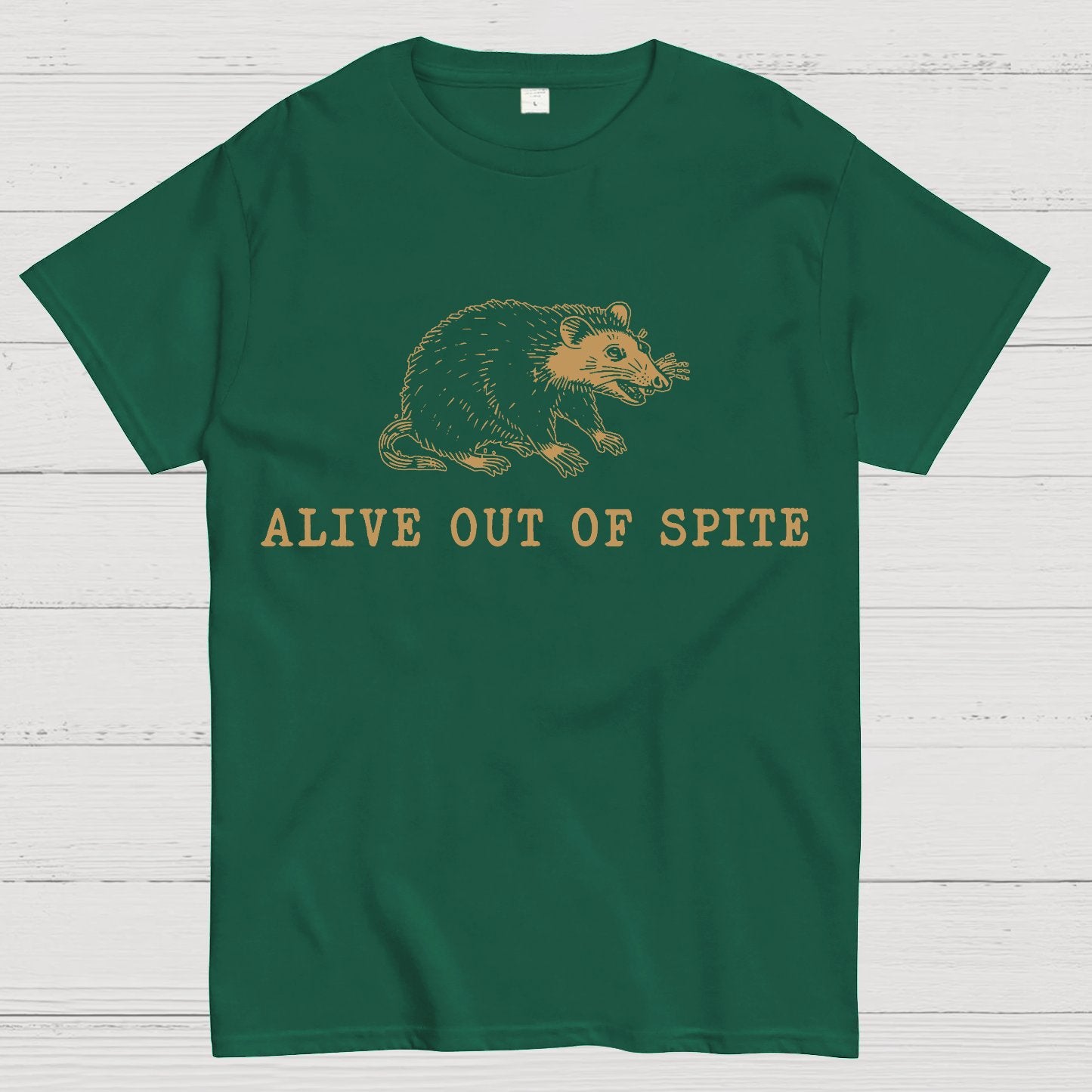 Alive Out of Spite , Funny Sarcastic Geek T-Shirt