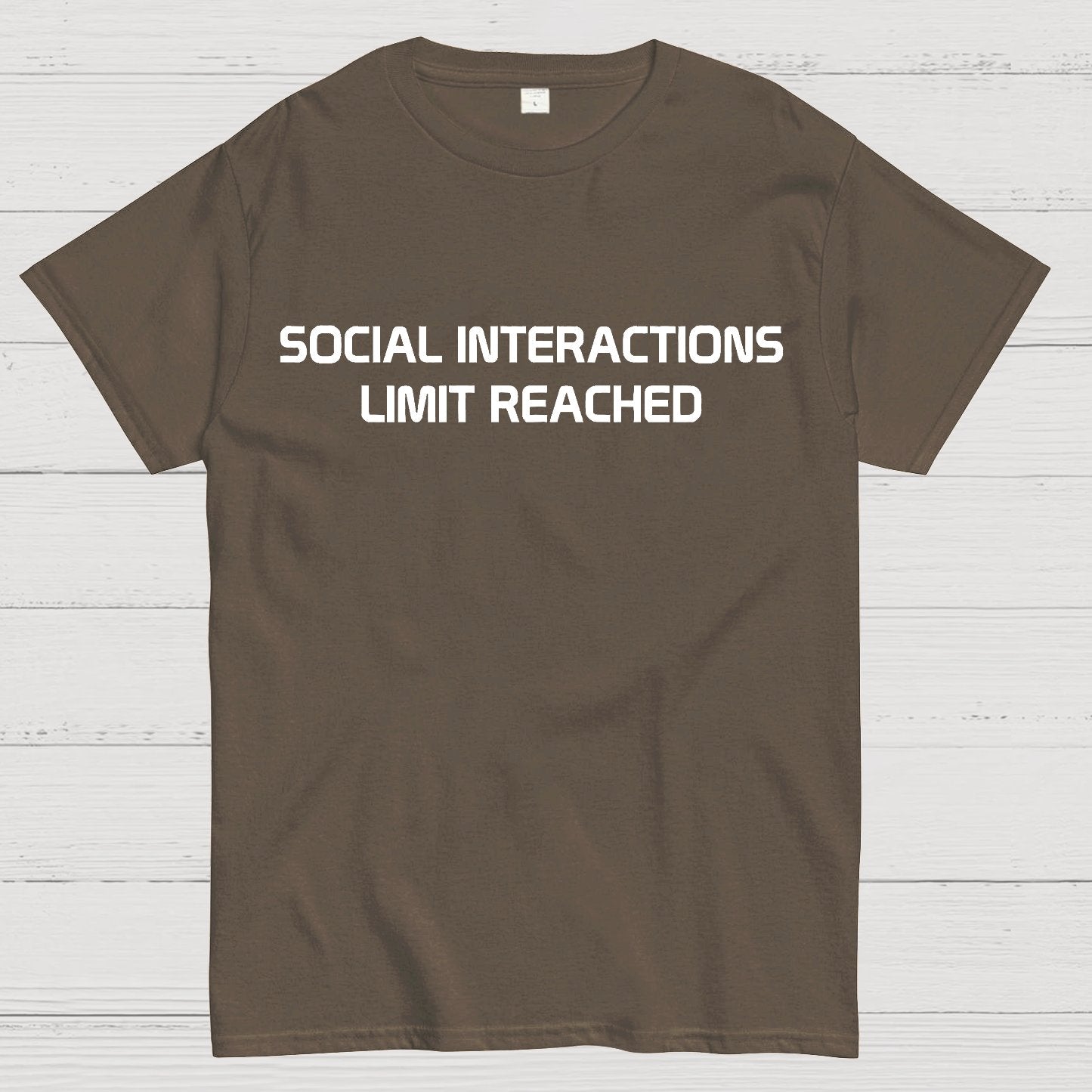 Social Interactions Limit Reached Geek T-Shirt