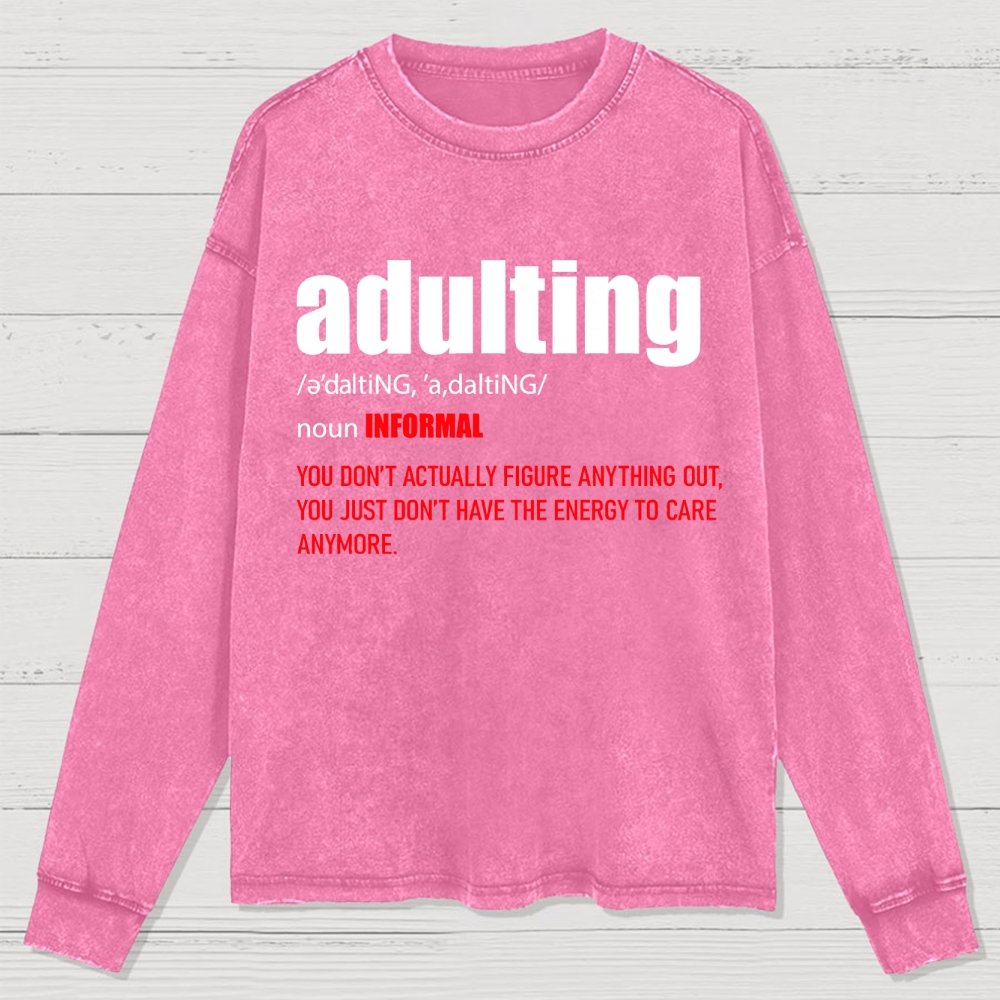 ADULTING Washed Long Sleeve Tee