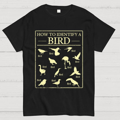 How To Identify A Bird Geek T-Shirt