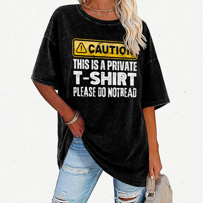 This Is A Private T-shirt Please Do Not Read Vintage Distressed T-shirt