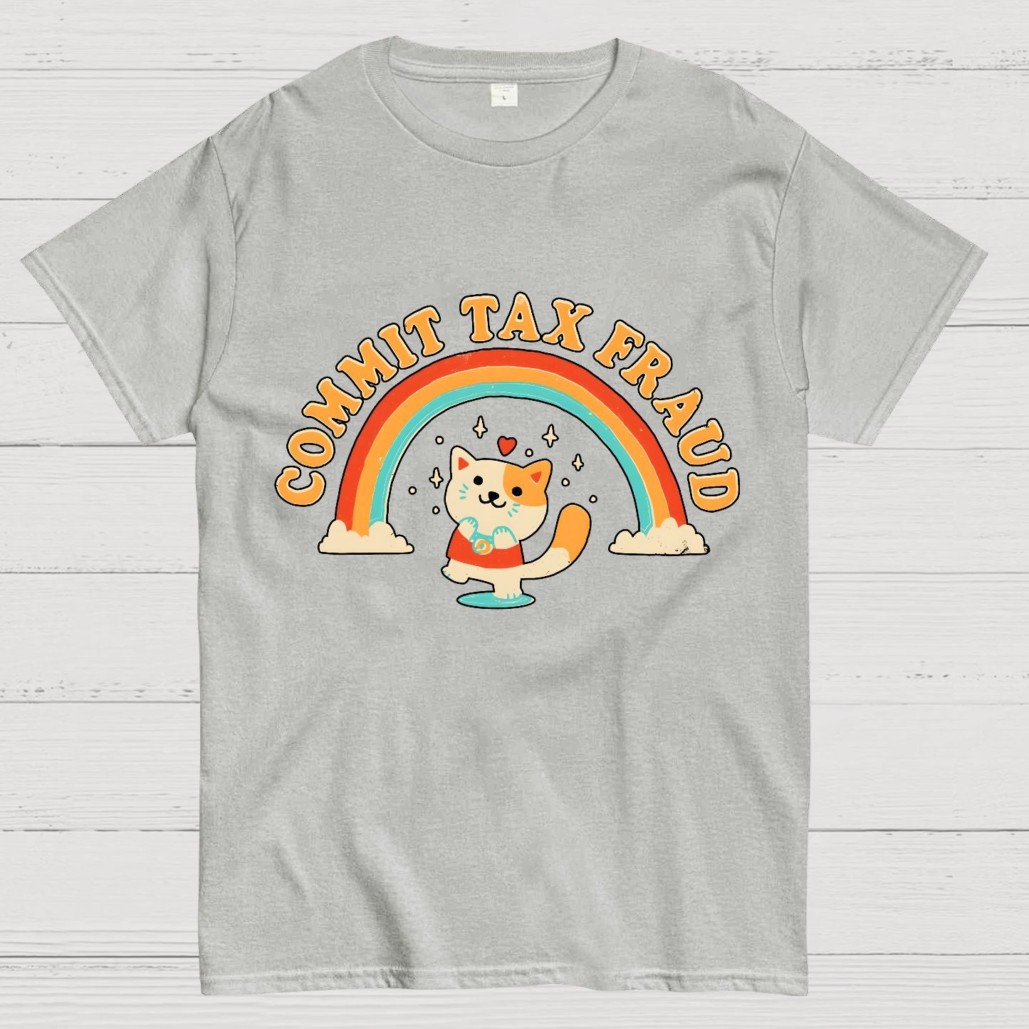 Commit Tax Fraud Geek T-Shirt