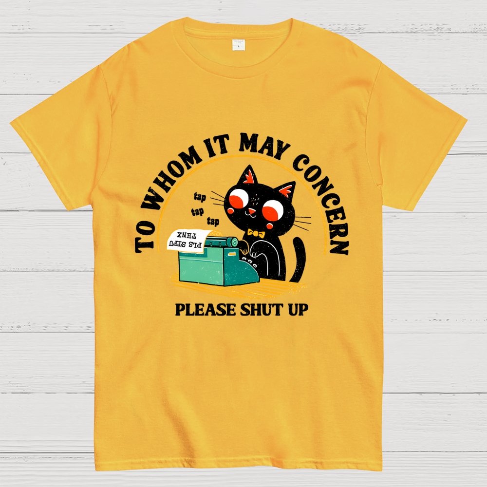 To Whom It May Concern Unisex Geek T-Shirt