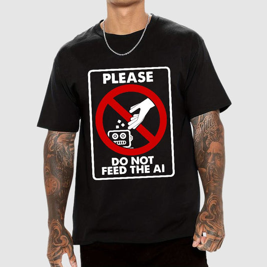 Please Do Not Feed The AI Geeky T-Shirt