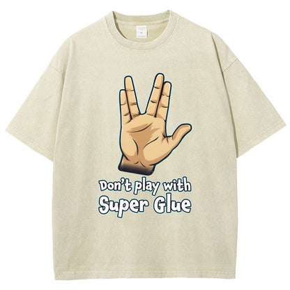 Don't Play With Super Glue Vintage Distressed T-shirt