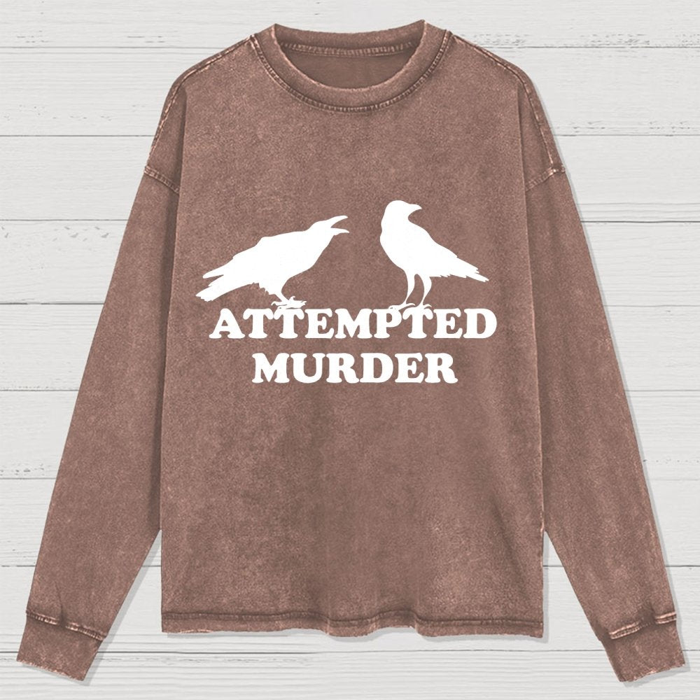 Attempted Murder Washed Long Sleeve Tee