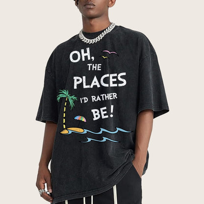 Oh the Places I'd Rather Be Vintage Distressed T-shirt