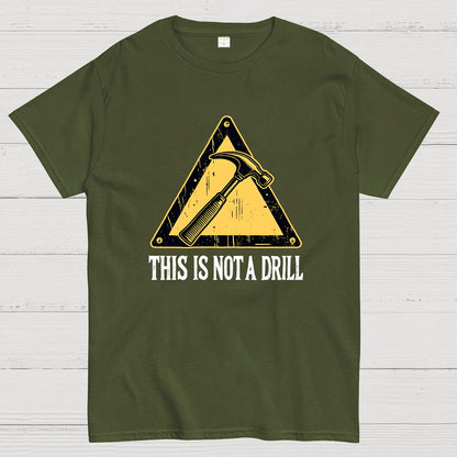 This Is Not A Drill Geek T-Shirt