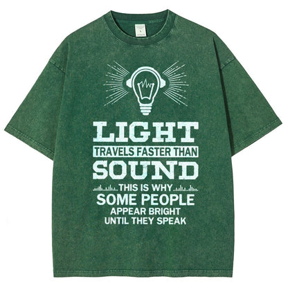 Light Travels faster than sound Funny Vintage Distressed T-shirt