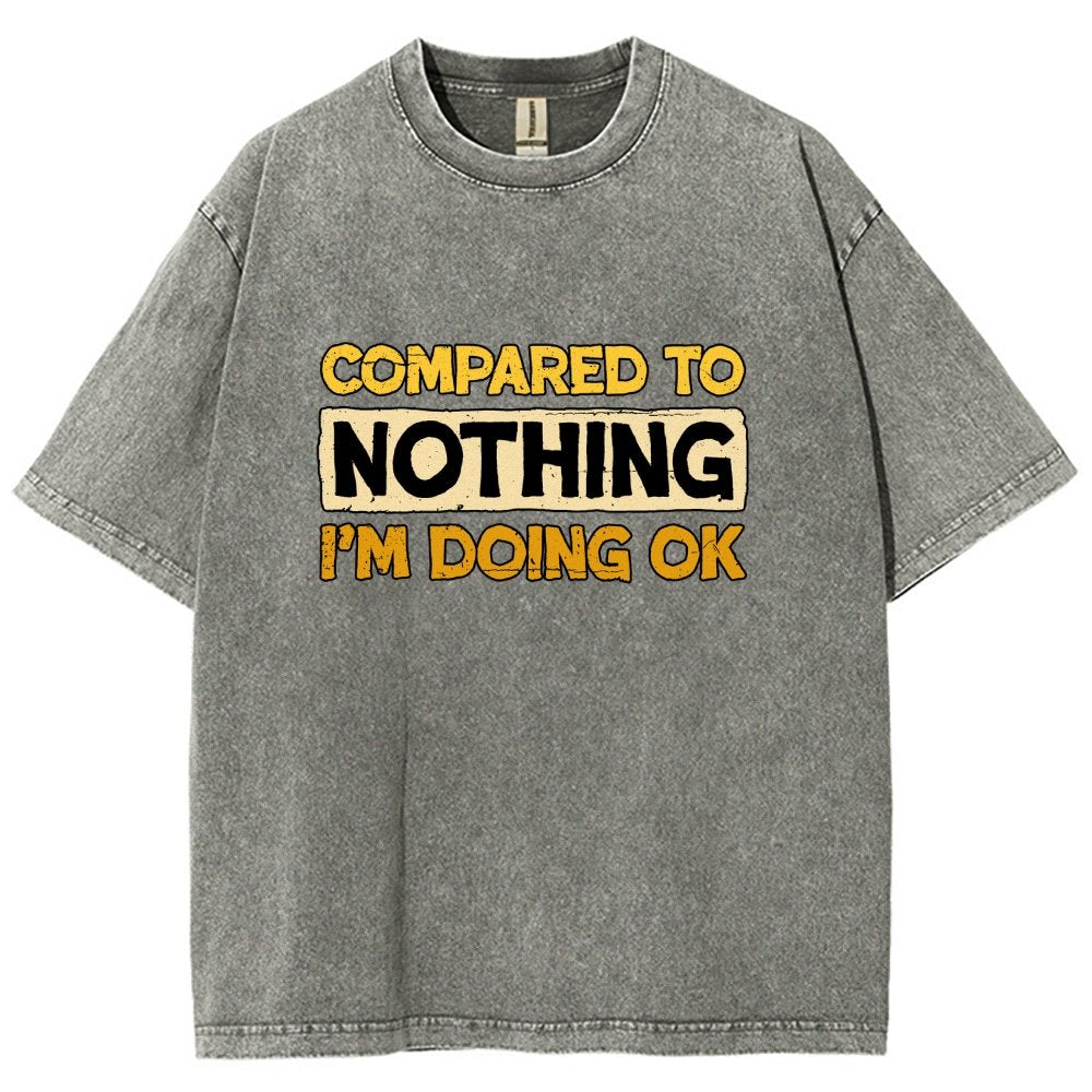 Ok Compared To Nothing Vintage Distressed T-shirt