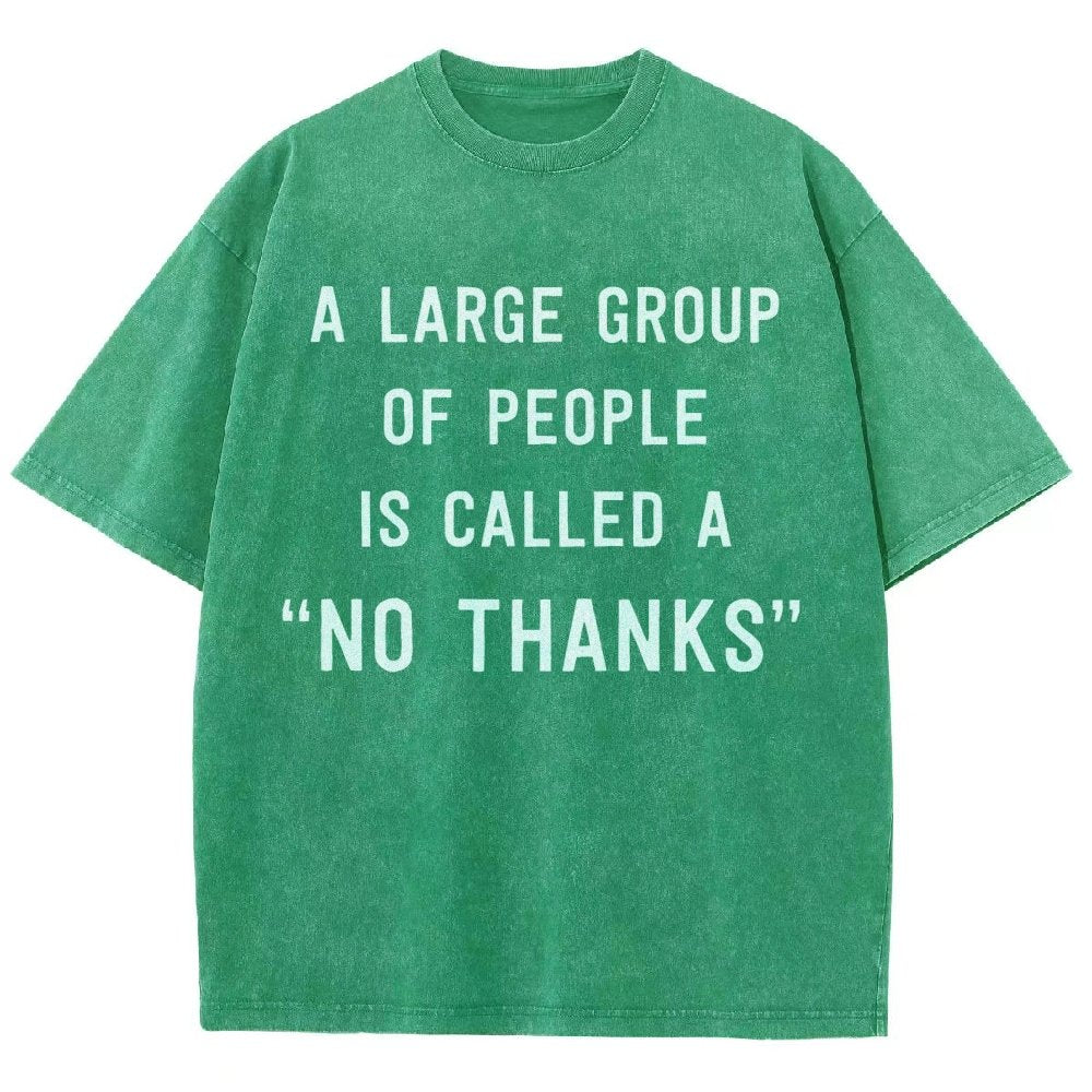 No Thanks To Large Group People Vintage Distressed T-shirt