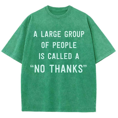 No Thanks To Large Group People Vintage Distressed T-shirt
