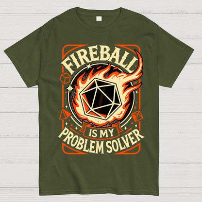 Fireball Is My Problem Solver Geek T-Shirt