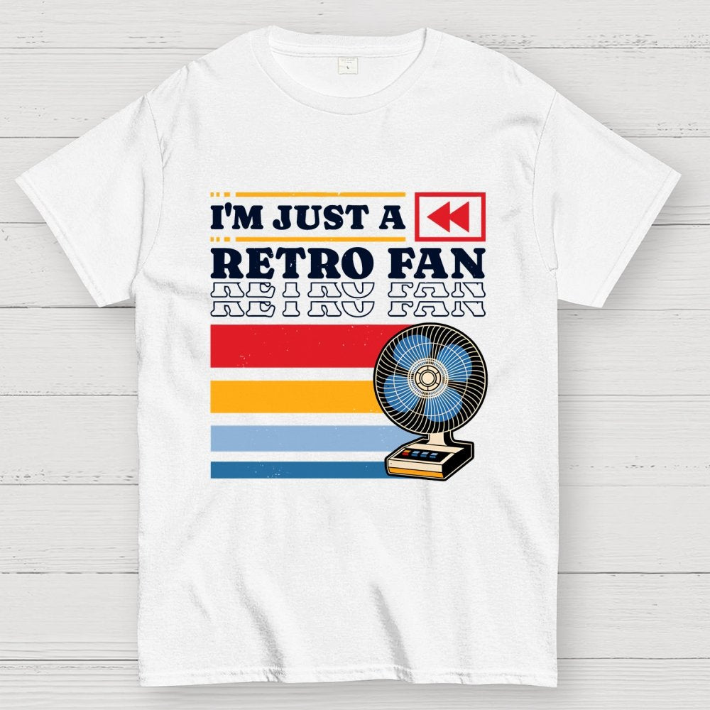 I'm Just a Retro Fan Geek T-Shirt
