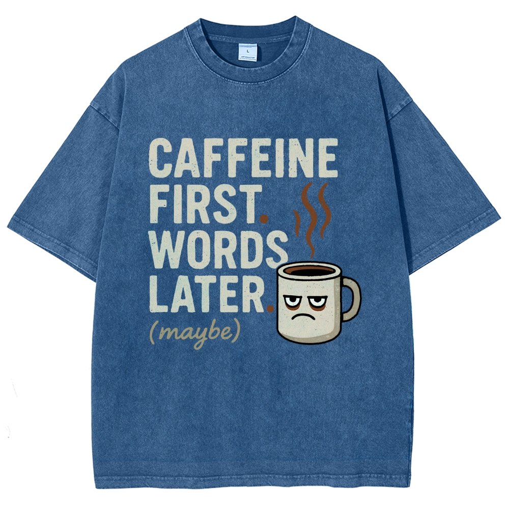 Caffeine First. Words later Vintage Distressed T-shirt
