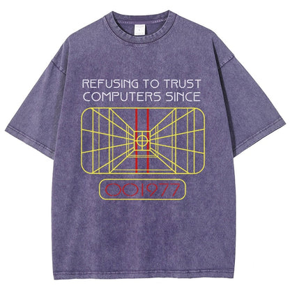 Refusing To Trust Computers Since 1977 Vintage Distressed T-shirt