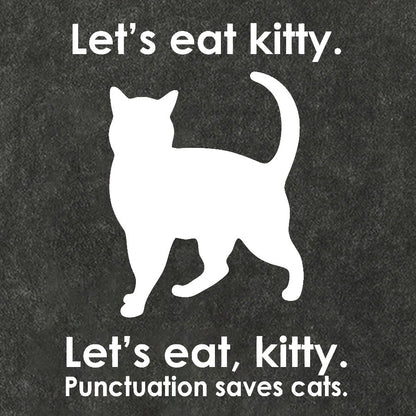 Let's Eat Kitty! Punctuation Saves Lives. Vintage Distressed T-shirt