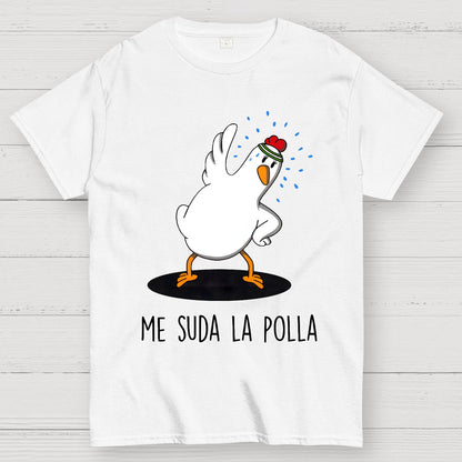 Me Suda La Polla I Don't Give A Damn Geek T-Shirt