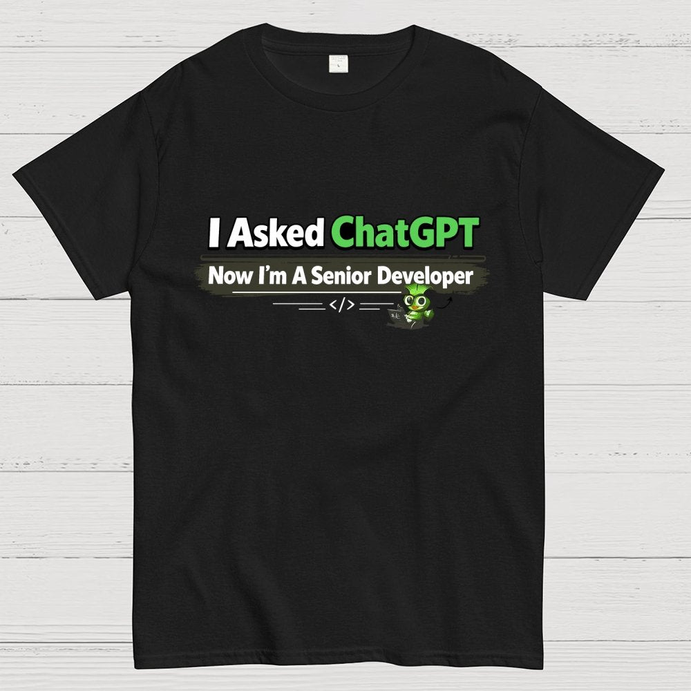 I Asked ChatGPT Geek T-Shirt